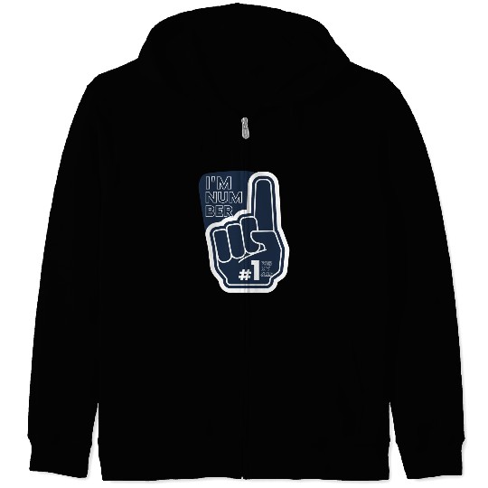I'm number 1 affirmation Zip Hoodies
