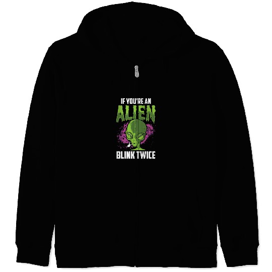 If You're An Alien Blink Twice Space Astronaut Zip Hoodies