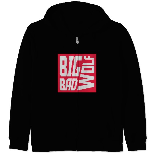 big bad wolf quote Zip Hoodies