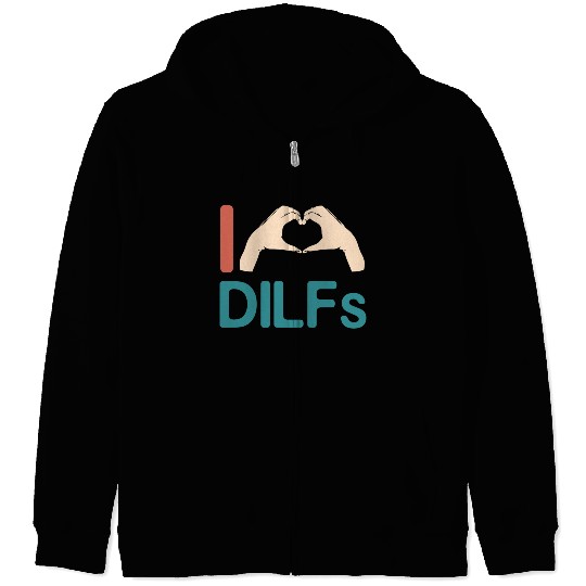I Love Dilfs Vintage Funny Gift for Incredibly Zip Hoodies