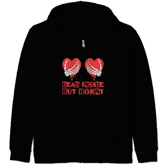 Dead Inside but horny Valentine Meme Skull Gift Zip Hoodies