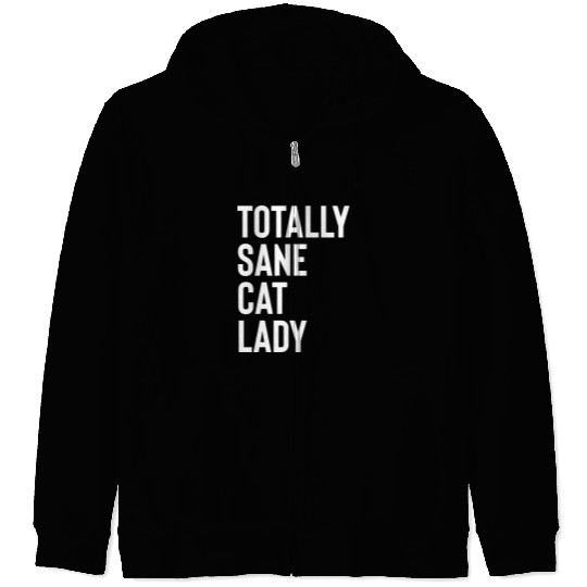 Totally Sane Cat Lady Purrfectly Crazy Cat Lover K Zip Hoodies