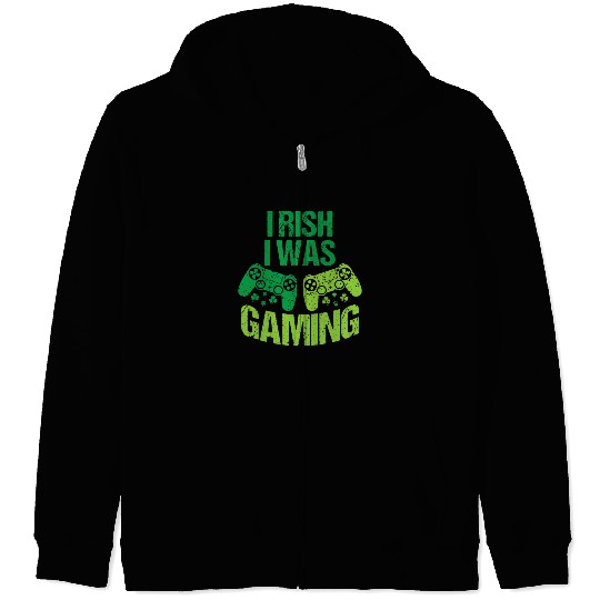 Irish I Was Gaming St Patrick's Day Zip Hoodies