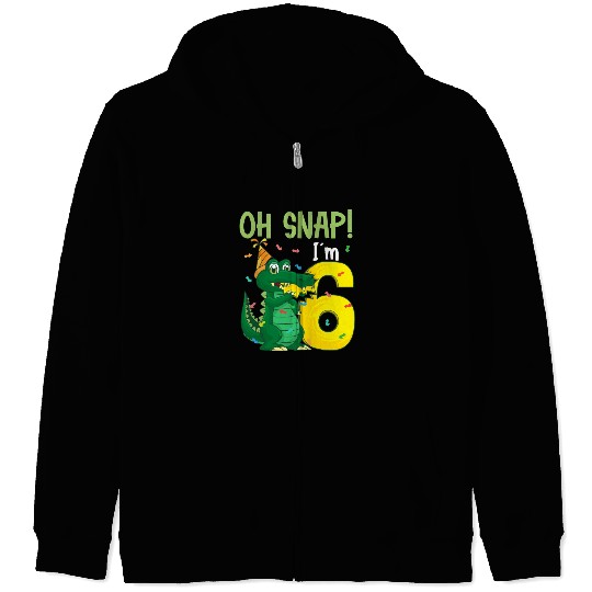 Oh Snap I'm 6 Crocodile 6th Birthday Alligator Zip Hoodies