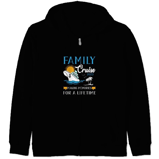 Family cruise 2023 make memories for a lifetime Zip Hoodies