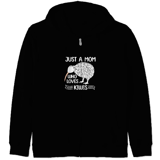 Funny Just A mom Who Loves Kiwis saying Kiwi Bird Zip Hoodies