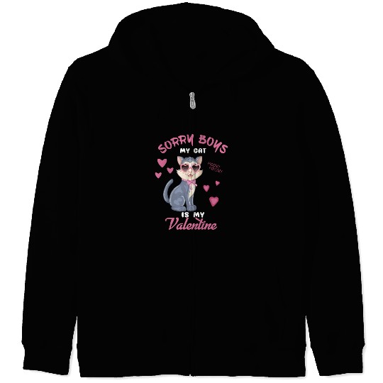 SORRY BOY MY CAT IS MY VALENTINE1668 Zip Hoodies
