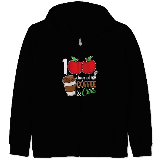 100 Days of Coffee & Chaos School Teacher Zip Hoodies