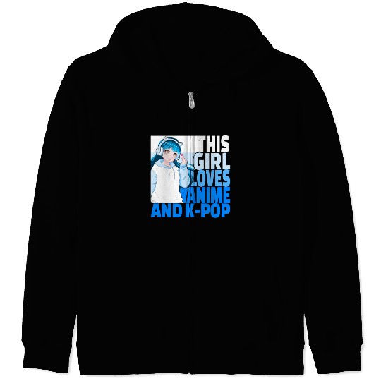 This Girl Loves Anime And Kpop Cute Manga Girl Zip Hoodies