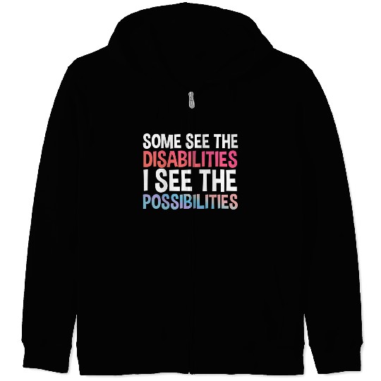 I See Possabilities Special Education Teacher Zip Hoodies