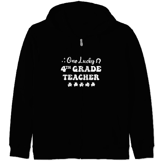 One lucky 4th Grade Teacher Zip Hoodies