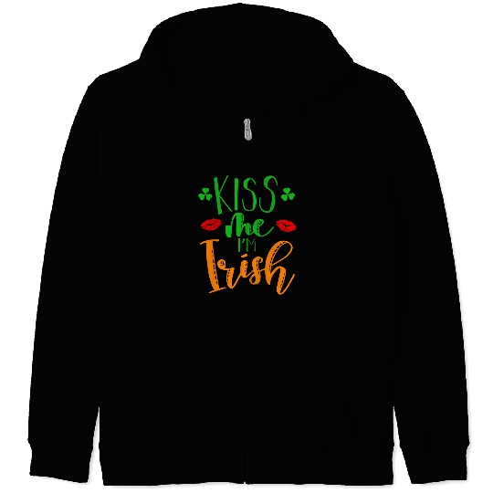 Kiss me Im Irish on Paddy Day Zip Hoodies