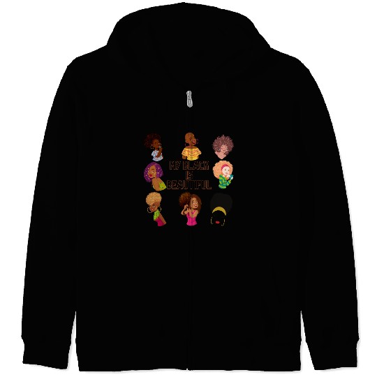 My Black Is Beautiful Zip Hoodies