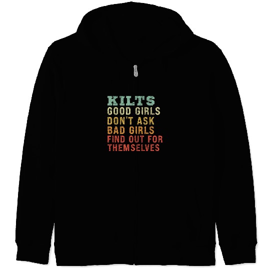 Kilts Good Girls Don't Ask Bad Girls Find Out For Zip Hoodies