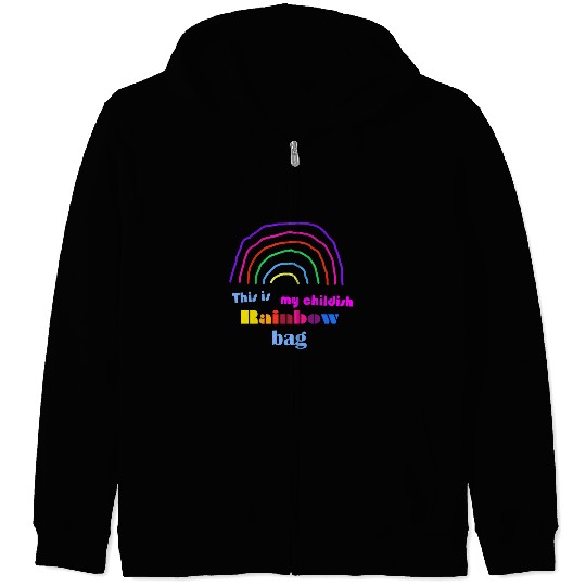 This is my childish rainbow bag Zip Hoodies