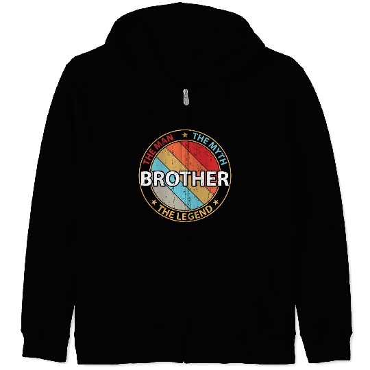 Brother The Man The Myth The Legend Zip Hoodies