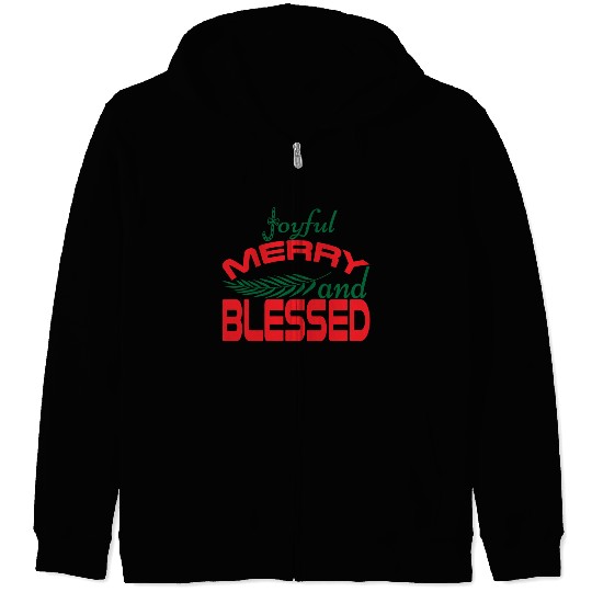 joyful merry and blessed Zip Hoodies