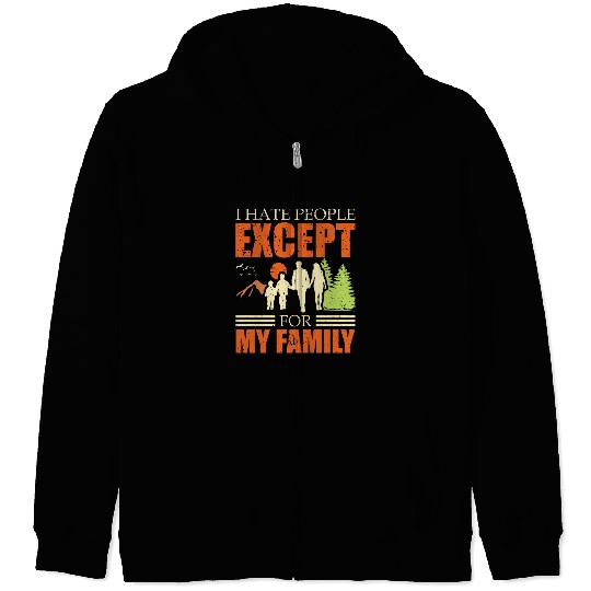 I Hate People Except For My Family Cool Dad Zip Hoodies
