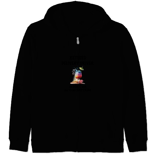 Retired Delivery Driver Vacation Tropical Cocktail Zip Hoodies