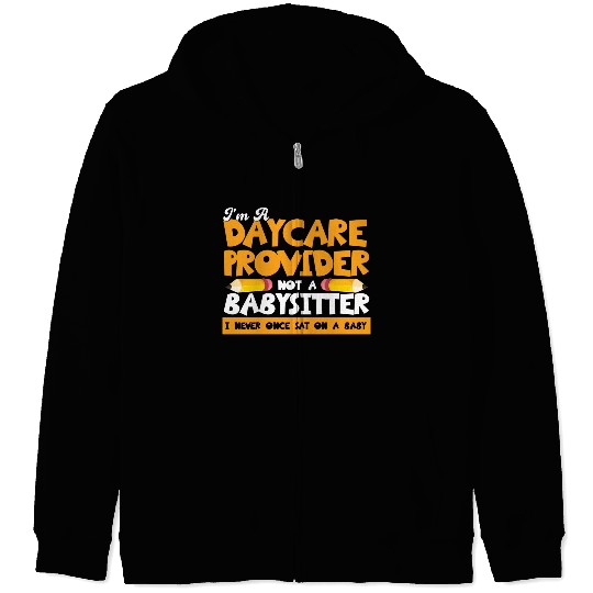 Daycare Teacher Child Care Daycare Provider Gift Zip Hoodies