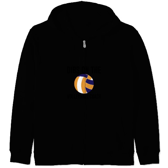 Dibs On The Volleyball Coach Zip Hoodies