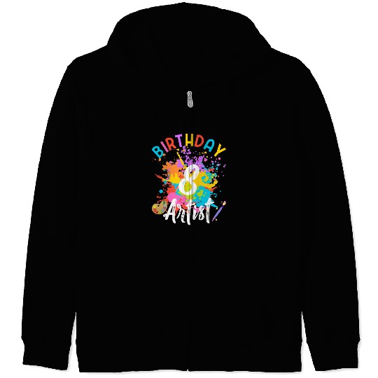 8 Year Old Birthday Art Painting Party 8th Artist Zip Hoodies