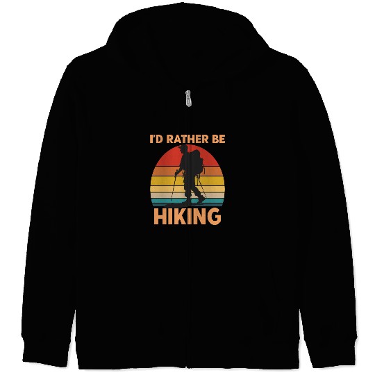 Male Hiker Id Rather Be Hiking Zip Hoodies