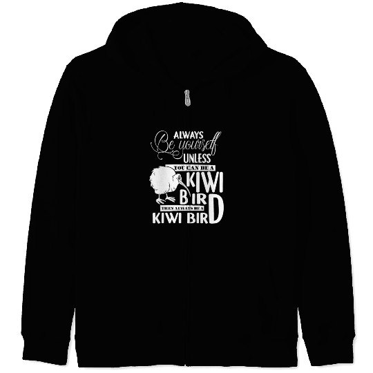 You Can Be A Kiwi Bird Zip Hoodies