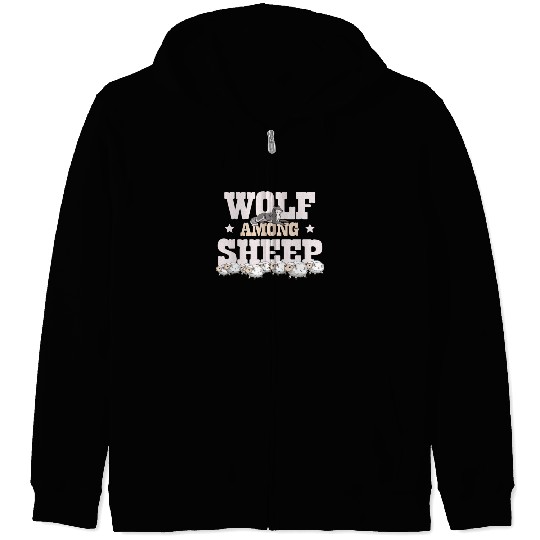 Wolf Among Sheep Wolves Animal Werewolf Wolf Lover Zip Hoodies