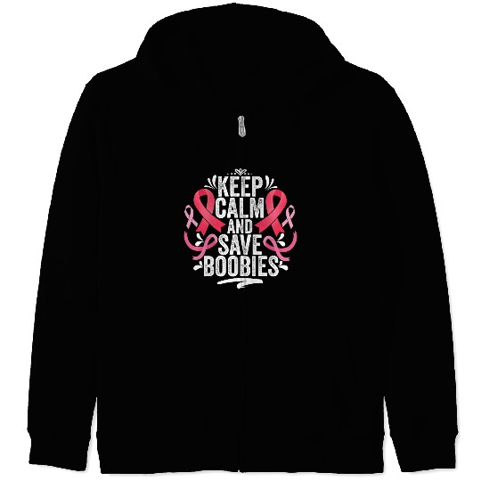 Pink Ribbon Keep Calm And Save Boobies Breast Zip Hoodies