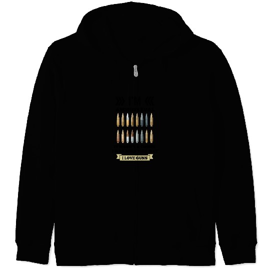 I'm Ammosexual Zip Hoodies