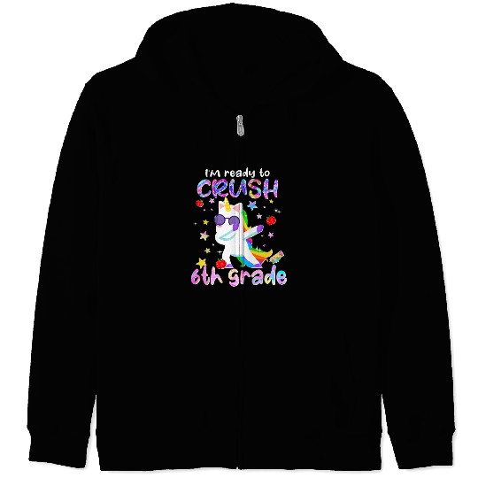 I m Ready To Crush 6th Grade Dabbing Unicorn Zip Hoodies