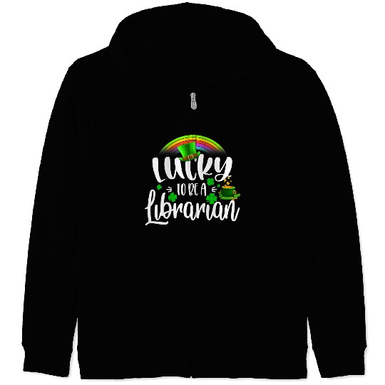 Irish Lucky To Be A Librarian St Patricks Day Zip Hoodies