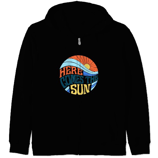 Here comes the sun Zip Hoodies