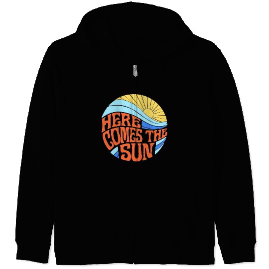Here comes the sun Zip Hoodies