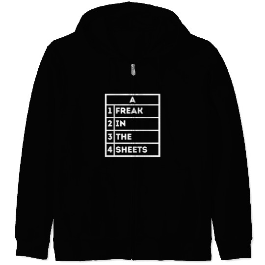 Freak In The Sheets Excel Sheet Spreadsheet Funny Zip Hoodies