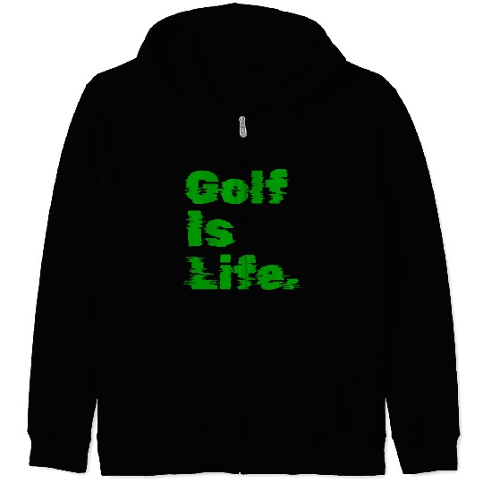 I Like Golfing, Golf Player, Golfing, Golf Is Life Zip Hoodies