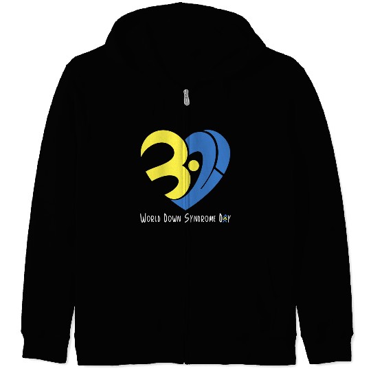 Love World Down Syndrome Awareness Day Love 3 Zip Hoodies