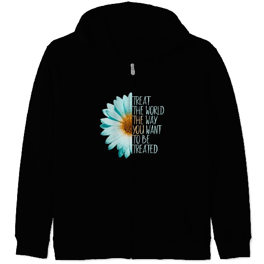Be The Change Treat The World Zip Hoodies