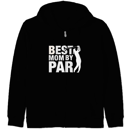 Best Mom By Par Mom Mother'S Day Golf Golfer Zip Hoodies