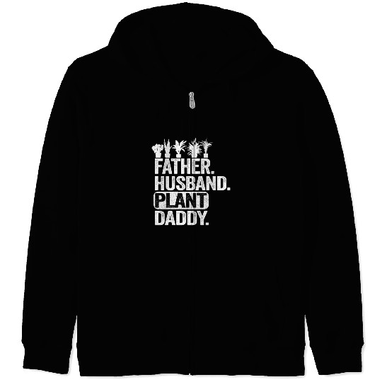 Landscaper Gardener Dad Father Husband Plant Daddy Zip Hoodies