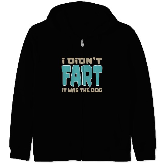 i didn t fart it was the dog funny dad husband Zip Hoodies
