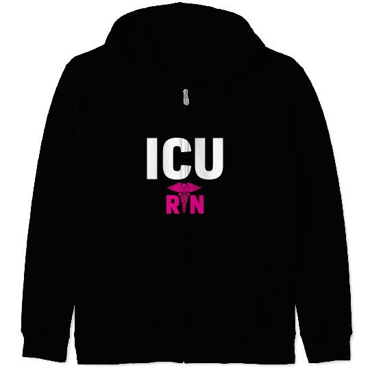 Icu Registered Nurse Intensive Care Unit Rn Staff Zip Hoodies
