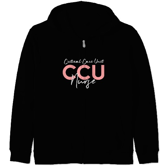 Critical Care Unity Ccu Nurse Emergency Room Nurse Zip Hoodies