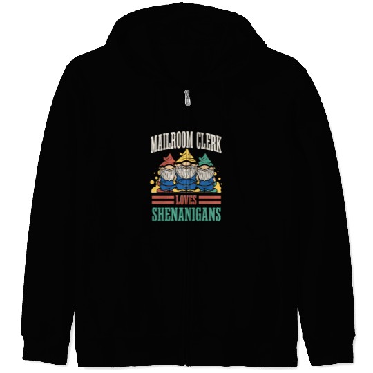 Mailroom Clerk Loves Shenanigans St. Patrick's Day Zip Hoodies