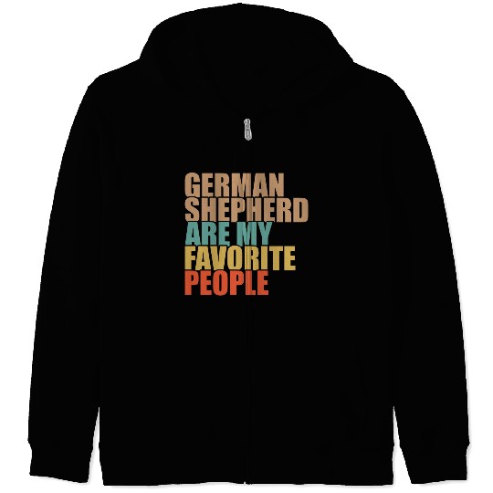 German Shepherd Are My Favorite People Dog Lover Zip Hoodies