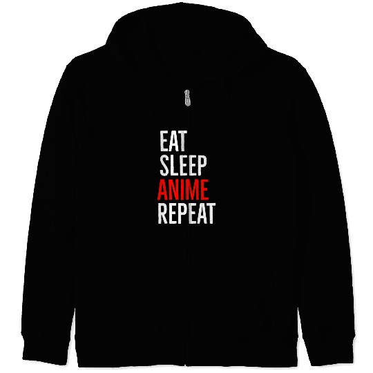 Eat Sleep Anime Repeat Zip Hoodies