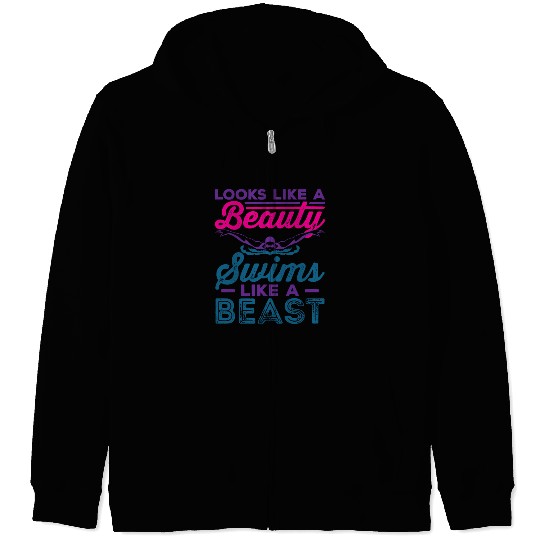 Swimming Looks Like A Beauty Swims Like A Beast Zip Hoodies