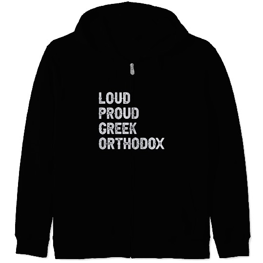 Loud Proud Greek Orthodox Zip Hoodies