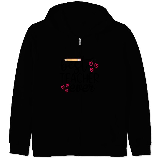 Best teacher ever Zip Hoodies